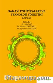 Sanayi Politikaları ve Teknoloji Yönetimi Saptey