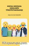 Sosyal Medyada Gençlerin Tüketici Davranışı