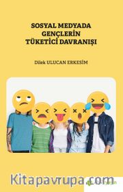 Sosyal Medyada Gençlerin Tüketici Davranışı