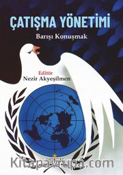 Çatışma Yönetimi <br /> Barışı Konuşmak