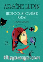 Arsene Lupin - Herlock Sholmes'e Karşı