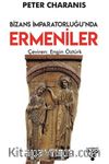 Bizans İmparatorluğu’nda Ermeniler