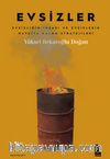 Evsizler & Evsizliğin İnşası ve Evsizlerin Hayatta Kalma Stratejileri