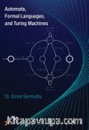Automata Formal Languages, and Turing Machines