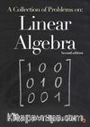 A Collection of Problems on: Linear Algebra