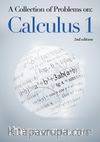 A Collection of Problems on: Calculus 1