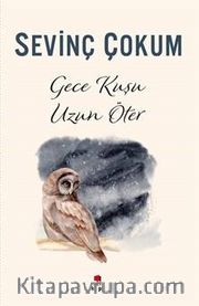 Gece Kuşu Uzun Öter 