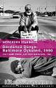 Dördüncü Dünya/Baltimore Öyküleri 1990-Fourth World/Baltimore Narratives 1990