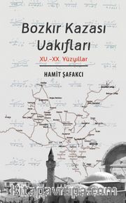 Bozkır Kazası Vakıfları (XV.-XX. Yüzyıllar)