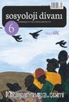 Sosyoloji Divanı Dergisi Yıl:3 Sayı:6 Temmuz-Aralık 2015