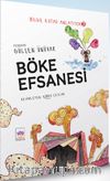 Böke Efsanesi / Bilge Kutad Anlatıyor 3