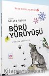 Börü Yürüyüşü / Bilge Kutad Anlatıyor 4