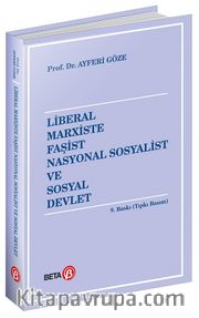 Liberal Marxiste Faşist Nasyonal Sosyalist ve Sosyal Devlet