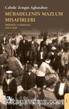 Mübadelenin Mazlum Misafirleri