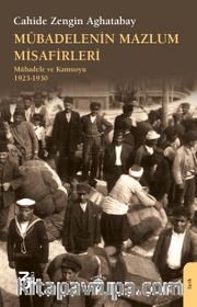 Mübadelenin Mazlum Misafirleri