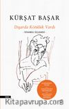 Dışarda Kötülük Vardı (Ciltli) & İstanbul Üçlemesi 