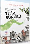 Titir Sürüsü / Bilge Kutad Anlatıyor 7