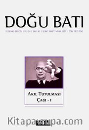 Doğu Batı Dergisi 96. Sayı / Akıl Tutulması Çağı 1