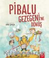 Pibalu Gezegeni’ne Dönüş