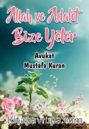 Allah ve Adalet Bize Yeter