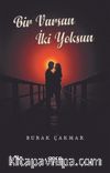Bir Varsın İki Yoksun
