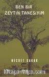 Ben Bir Zeytin Tanesiyim