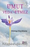 Umut Veda Etmez