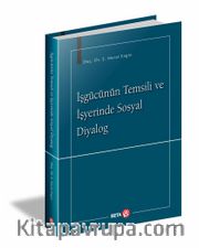 İşgücünün Temsli ve İşyerinde Sosyal Diyalog