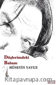 Düşlerimdeki Babam