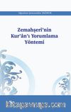 Zemahşeri’nin Kur’an’ı Yorumlama Yöntemi
