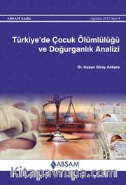  Türkiye'de Çocuk Ölümlülüğü ve Doğurganlık Analizi
