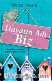 Hayatın Adı "Biz"