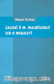 Zazakî û M. Malmîsanijî Ser o Meqaleyî