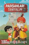 Padişahları Tanıyalım