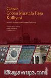 Gebze Çoban Mustafa Paşa Külliyesi & Mimari, Süsleme ve Malzeme Özellikleri
