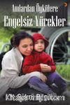 Anılardan Öykülere Engelsiz Yürekler