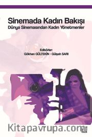 Sinemada Kadın Bakışı <br /> Dünya Sinemasında Kadın Yönetmenler