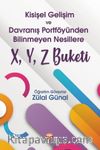 Kişisel Gelişim ve Davranış Portföyünden Bilinmeyen Nesillere X, Y, Z Buketi