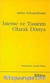 İsteme ve Tasarım Olarak Dünya