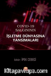 COVID-19 Salgınının İşletme Dünyasına Yansımaları
