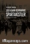 1918 Alman Devriminde Spartakistler