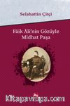 Faik Ali'nin Gözüyle Midhat Paşa