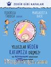 Yildızlar Neden Kafamıza Düşmez? & Ve Astronomi Hakkında Birçok Soru Daha