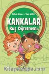 Kankalar / Kuş Öğretmeni