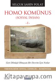Homo Komünus (Sosyal İnsan 1)
