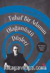 Tuhaf Bir Adamın Olağanüstü Düşleri