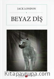 Beyaz Diş (Cep Boy) (Tam Metin)