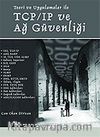 Teori ve Uygulamalar ile TCP/IP ve Ağ Güvenliği