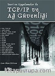 Teori ve Uygulamalar ile TCP/IP ve Ağ Güvenliği