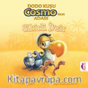 Sihirli İksir / Dodo Kuşu Cosmo’nun Adası 